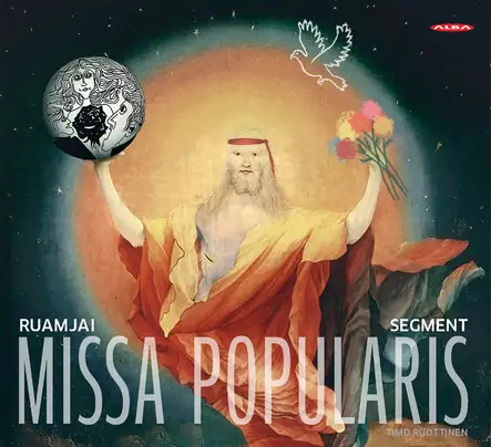 Ruottinen, Timo / Ruamjai / Segment : Missa Popularis - Alba products - 1697 - 1