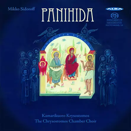 Sidoroff, Mikko / Kamarikuoro Krysostomos : Panihida - Alba products - 277 - 1