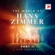 Hans Zimmer: The World of Hans Zimmer - Part II: A New Dimension (2CD) - Elokuvamusiikki - 2687 - 1