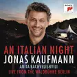 Kaufmann, Jonas : An Italian Night - Classical - 1177 - 1