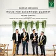 Nexas Quartet- George Gershwin: Music for Saxophone Quartet - Classical - 2037 - 1
