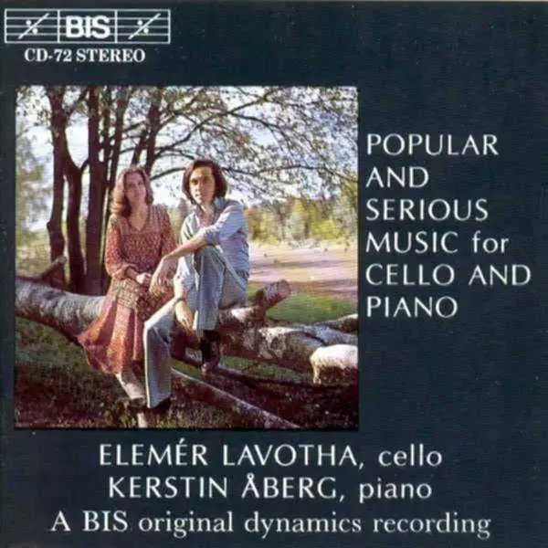 Popular And Serious Music For Cello & Piano – Elemer Lavotha & Kerstin Aberg KÄYTETTY CD - Käytetyt - 2488 - 1