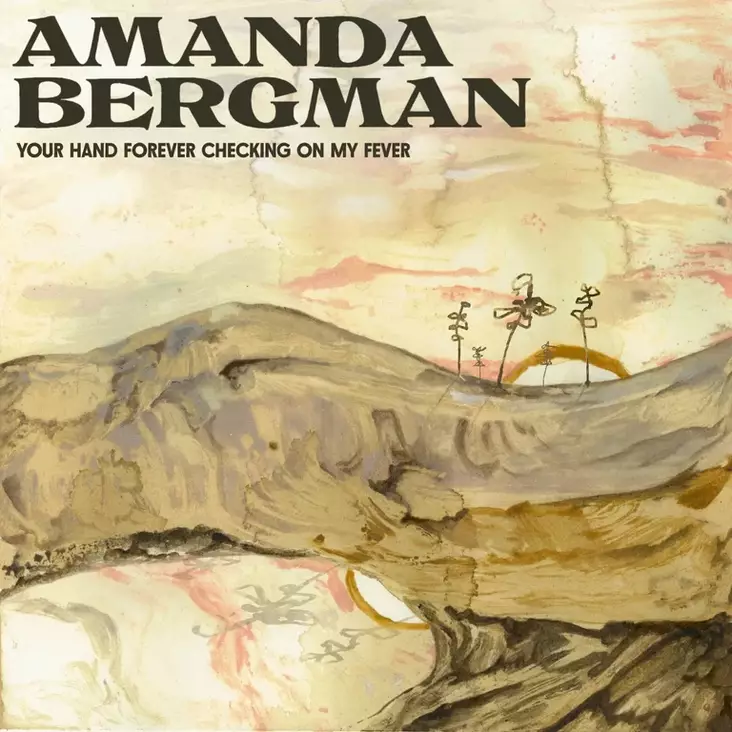 Amanda Bergman - Your Hand Forever Checking On My Fever (LP) - Maailmanmusiikki LP - 2938 - 1