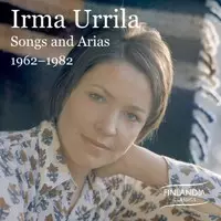 Irma Urrila / Songs and Arias 1962-1982 // Yrjö - Classical CD - 1598 - 1