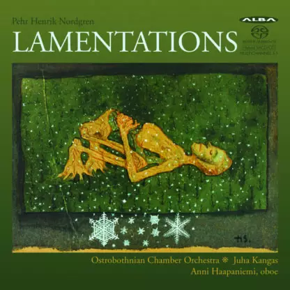 Keski-Pohjanmaan Kamariorkesteri, Juha Kangas, Anni Haapaniemi - Pehr Henrik Nordgren: Lamentations (SACD) - Klassinen CD - 1748 - 1