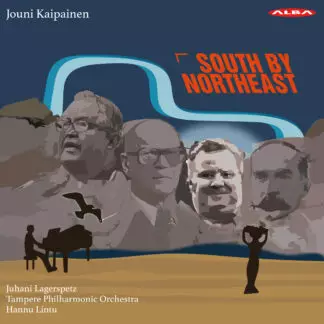 Tampere Filharmonia / Lagerspetz, Juhani / Kaipainen, Jouni : South by Northeast - Klassinen CD - 1698 - 1