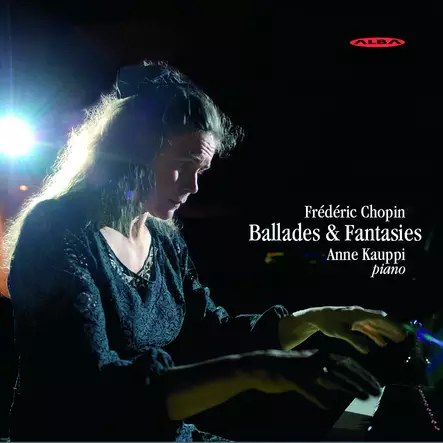 Chopin, Frederic / Kauppi, Anne : Ballades & Fantasies - Klassinen CD - 1808 - 1