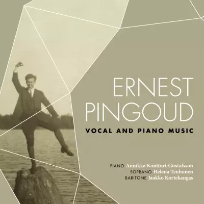 Ernest Pingoud / Vocal and Piano Music // Annikka - Classical CD - 1558 - 1