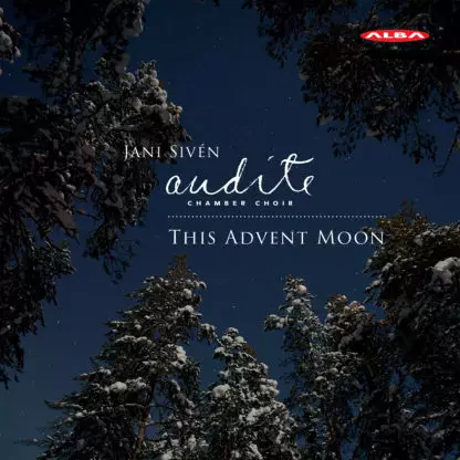 Kamarikuoro Audite / Siven, Jani : This Advent Moon - Alba products - 1638 - 1