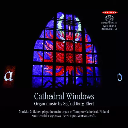 Karg-Elert, Sigfrid / Mäkinen, Markku / Hostikka, Anu / Mattson, Petri Tapio : Cathedral Windows - Classical CD - 158 - 1