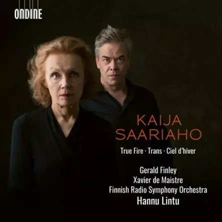 Saariaho, Kaija - True Fire; Ciel d'hiver; Trans - Lintu, Hannu - Klassinen CD - 788 - 1