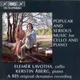 Popular And Serious Music For Cello & Piano – Elemer Lavotha & Kerstin Aberg KÄYTETTY CD - Käytetyt - 2488 - 1