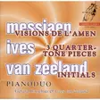 Piano Duo Bouwhuis & Zeeleand - Messiaen: Visions De L Amen, Ives: 3 Quarter Tone Pieces, van Zeeland: Initials - Klassinen CD - 2948 - 1