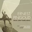 Ernest Pingoud / Vocal and Piano Music // Annikka - Klassinen CD - 1558 - 1