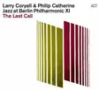 Jazz at Berlin Philharmonic XI: The Last Call (LP) - Coryell, Larry - Jazz & Blues vinyl LP - 608 - 1