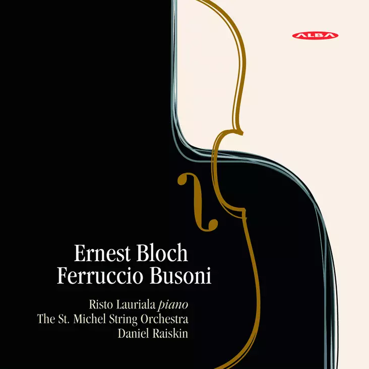Bloch, Ernest / Busoni, Ferruccio / Lauriala, Risto / Mikkelin kaupunginorkesteri / Raiskin, Daniel : Ernest Bloch & Ferruccio Busoni - Klassinen CD - 149 - 1