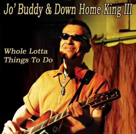 Jo`Buddy: Whole Lotta Things To Do - Jazz & Blues CD - 1489 - 1