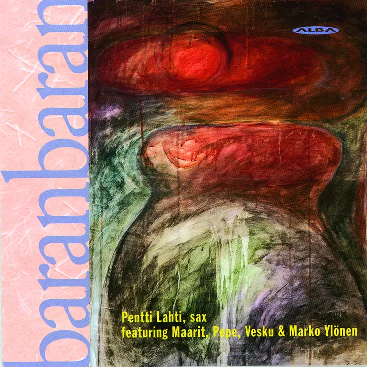 Lahti, Pentti / Willberg, Pepe / Loiri, Vesa-Matti / Hurmerinta, Maarit / Ylönen, Marko : Baranbaran - World music CD - 309 - 1