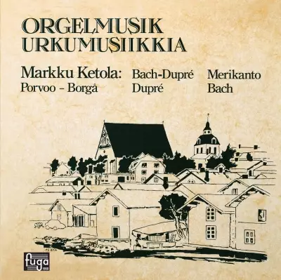 Markku Ketola / Orgelmusik - Urkumusiikkia // J.S. - Classical CD - 1549 - 1