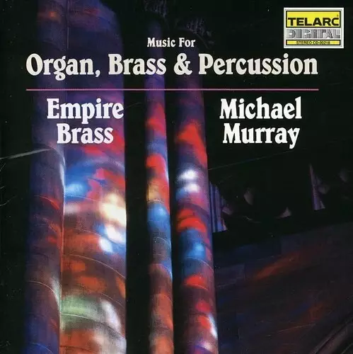 Michael Murray & Empire Brass: Music for Organ, Brass & Percussion Music (SECOND-HAND CD) - Käytetyt - 2149 - 1