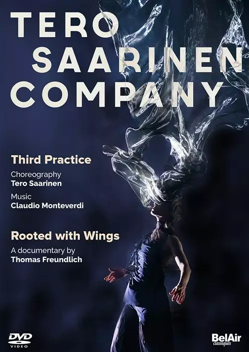 Monteverdi, Claudio - Third Practice; Rooted with Wings (DVD) - Tero Saarinen Company - Klassinen DVD - 549 - 1
