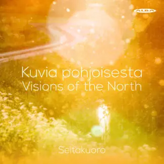 Seitakuoro / Joamets, Kadri : Kuvia Pohjoisesta - Klassinen CD - 1719 - 1
