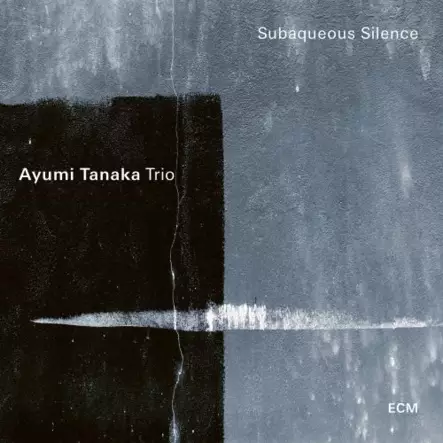 Ayumi Tanaka Trio - Subaqueous Silence - Jazz & Blues CD - 729 - 1