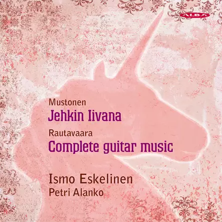 Mustonen, Olli / Rautavaara, Einojuhani / Eskelinen, Ismo / Alanko, Petri : Complete guitar music - Classical CD - 319 - 1