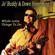 Jo`Buddy: Whole Lotta Things To Do - Jazz & Blues CD - 1489 - 1