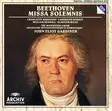 John Eliot Gardiner, Charlotte Margiono, Catherine Robbin, William Kendall, Alastair Miles, The Monteverdi Choir, The English Baroque Soloists ? Beethoven: Missa Solemnis CD - Classical - 2179 - 1