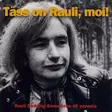 Rauli Badding Somerjoki: Täss on Rauli, moi! (KÄYTETTY CD) - Käytetyt - 2229 - 1