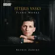 Vasks, Peteris - Piano Works - Zarins, Reinis - Klassinen CD - 809 - 1
